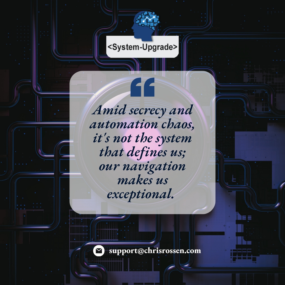 Amidst secrecy and the chaos of automation, remember, it's not the system that defines us, but our navigation through it. 🗺️🌟

Click to buy on Amazon! 🛒✨
amzn.to/47ntygZ

🌐 books.chrisrossen.com
📧 support@chrisrossen.com

#chrisrossen #systemupgrade