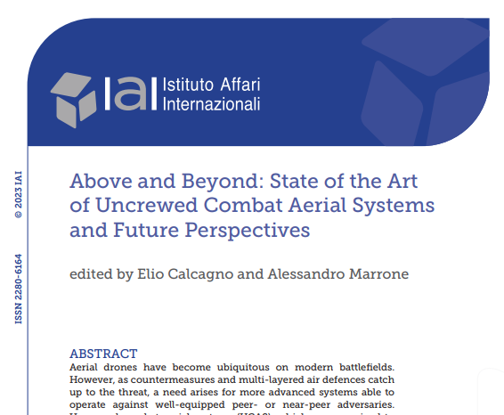 🚨 NEW @IAIonline study on uncrewed combat aerial vehicles (UCAS)! We look at the state of the art and possible future trajectories, with chapters also by @Alessandro__Ma, Can Kasapoglu, @clarkdefense, @CrediOttavia & @MFreyrie.