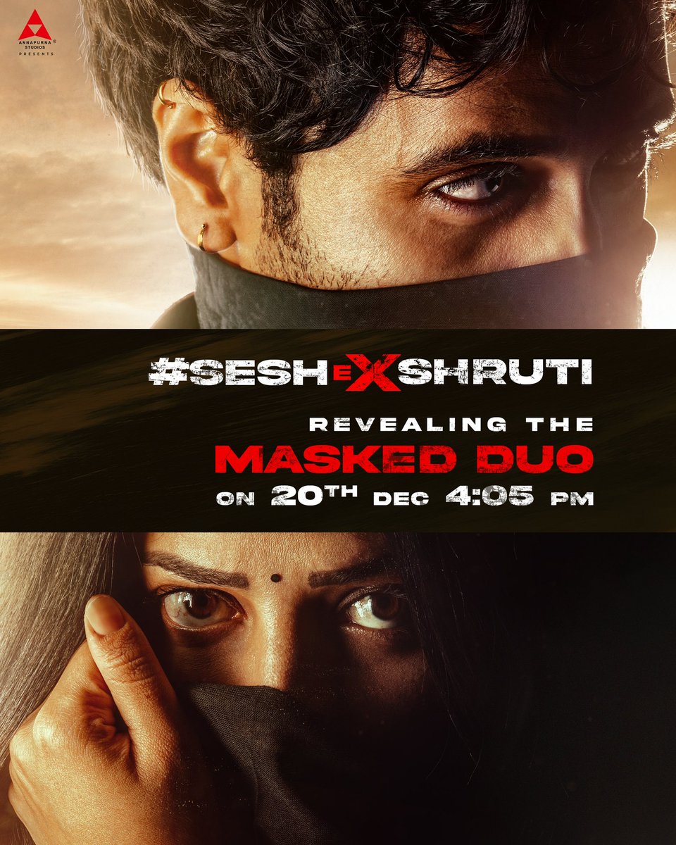 There is rage, anger and a lot of passion between them. They are set to reveal themselves.

#SeshEXShruti Title and First Look out on 20th December at 4.05 PM💥

@AdiviSesh @shrutihaasan @Deonidas #SupriyaYarlagadda @AsianSuniel @AnnapurnaStdios #SSCreations