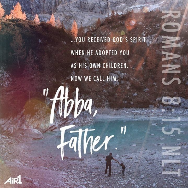 THE PROMISE OF ADOPTION‼️
Here is what the Father says through the Apostle Paul writing to the Christians in Rome.
15 …you received God’s Spirit when he adopted you as his own children. Now we call him, Abba Father.”
Romans 8:15 NLT 📖

#Romans8v15 #adopted #AbbaFather #NLTBible