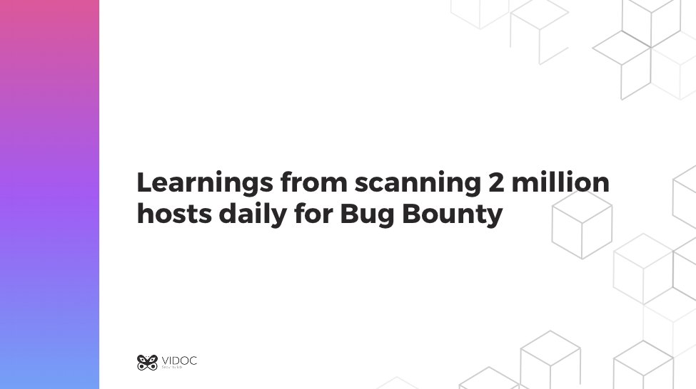 Learnings from scanning 2 million hosts daily for Bug Bounty

TL;DR; of my presentation at <a href="/IWcon_/">IWCON - The Infosec Writeups' Security Conference</a>

Big thread, a lot of juicy stuff 🔥

1/n

#bugbountytips #bugbounty #bugbountytip