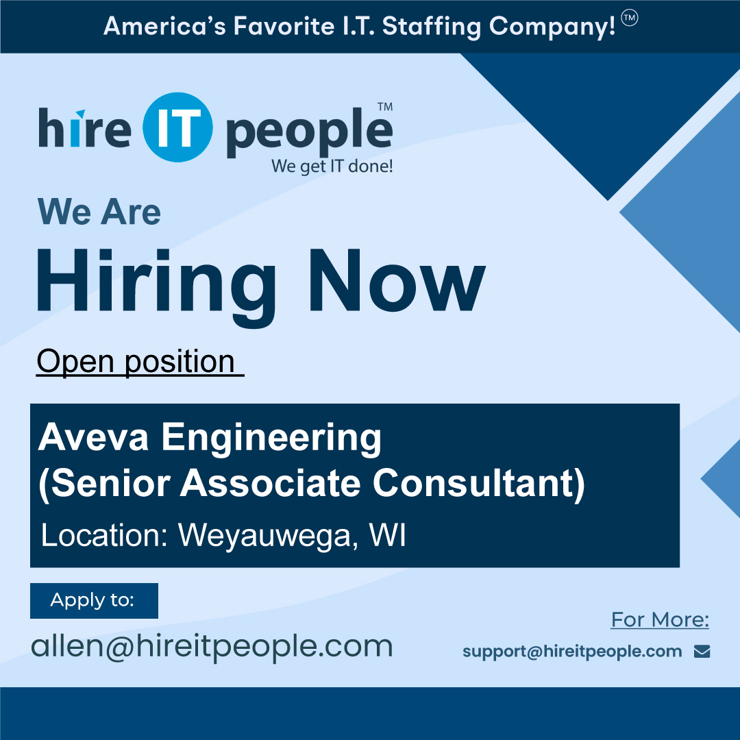 We are Hiring Job ID: 40765 Position: Aveva Engineering (Senior Associate Consultant) Location: Weyauwega, WI View Full Job Description At: hireitpeople.com/jobs/40765-ave… #avevaengineeringjobs #seniorassociateconsultantjobs #weyauwegajobs #hireitpeoplejobs #itjobs #h1btransfer