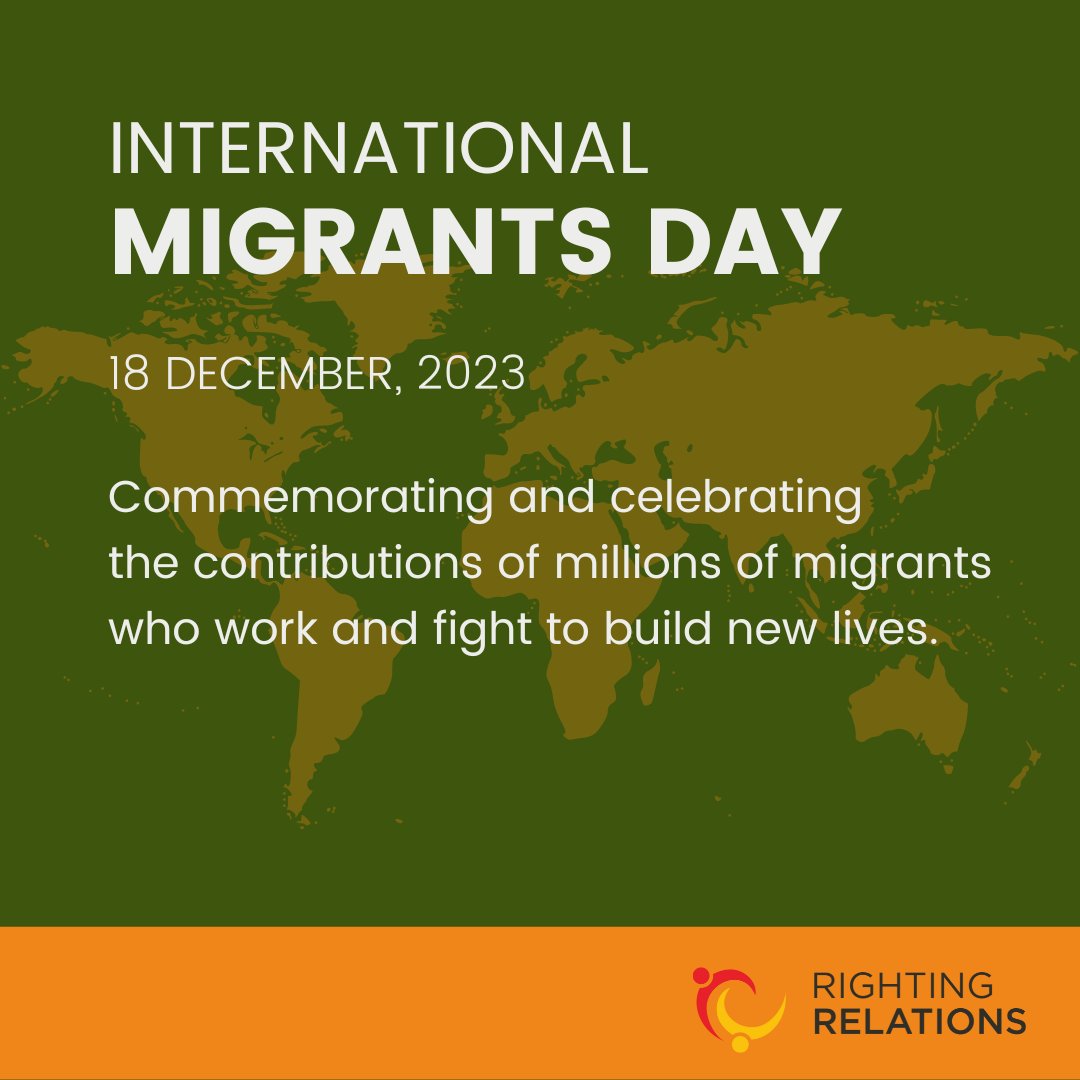 Righting Relations wishes to celebrate the incredible people we know and honor. Thank you for being a part of our communities.  #InternationalMigrantsDay #RightingRelations #MigrantWorkers #MigrationMatters #GlobalCitizens #SocialJustice #LabourTrafficking #migrantjustice