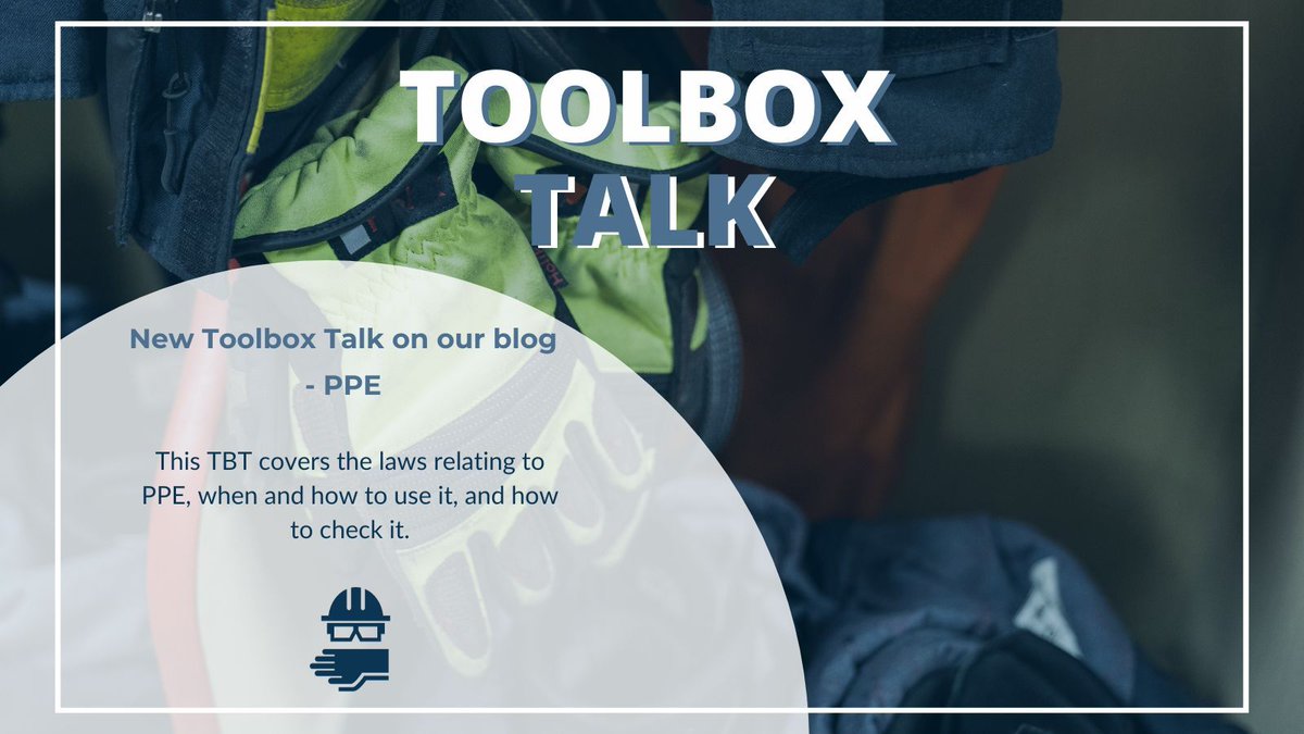 New #ToolboxTalk out now! 🧰 Our latest Toolbox Talk, #PPE, is now live on our website – this blog covers the laws relating to PPE, when and how to use it, and how to check it. Read it here! 👇 buff.ly/3N9BYB9