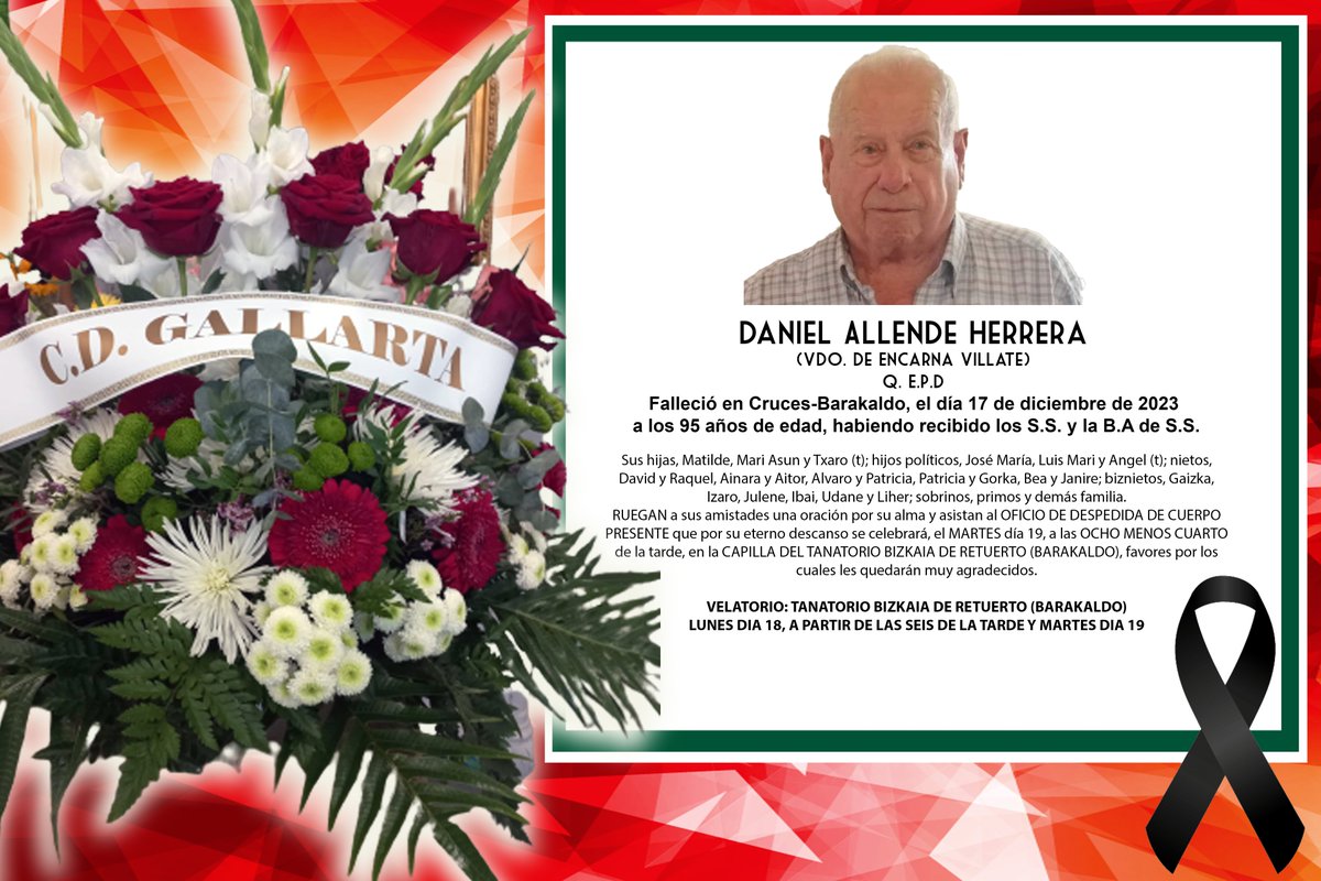 Lamentamos comunicar la muerte de Don Daniel Allende Herrera, socio mas antiguo del Club Deportivo Gallarta, ​​a la edad de 95 años. Expresamos nuestro sentido pésame a su familia y amigos. Descanse en paz