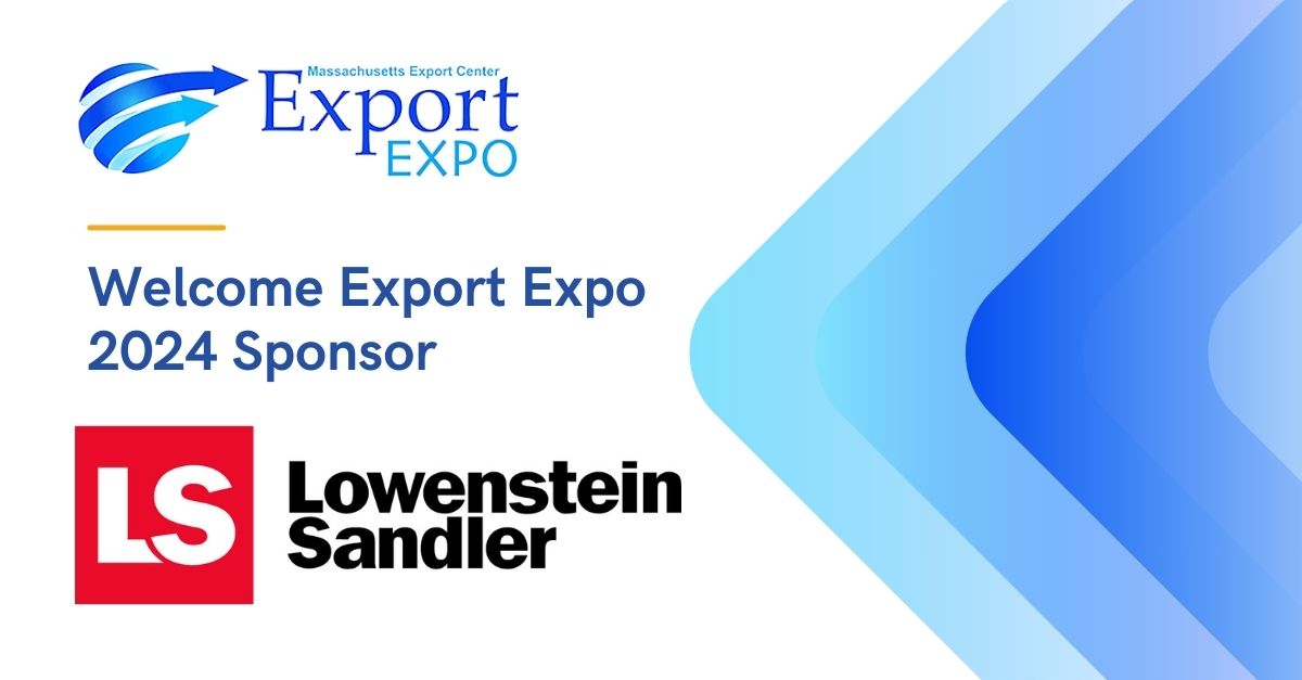 Welcome Lowenstein Sandler LLP, our newest #ExportExpo 2024 sponsor!
Learn more about the Export Expo here: mass.gov/export/expo
Learn more about Lowenstein Sandler LLP here: lowenstein.com

#InternationalFinance #GlobalTrade #ExportControls #FCPA #CFIUS