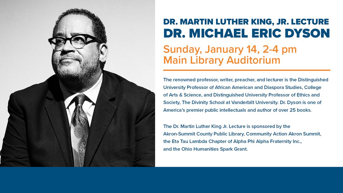 Come to Main Library to hear from one of America's premier public intellectuals. Dr. Michael Eric Dyson is one of the nation's most renowned professors, gifted writers, inspiring preachers, knowledgeable lecturers, and prominent media personalities. More: services.akronlibrary.org/event/9510766