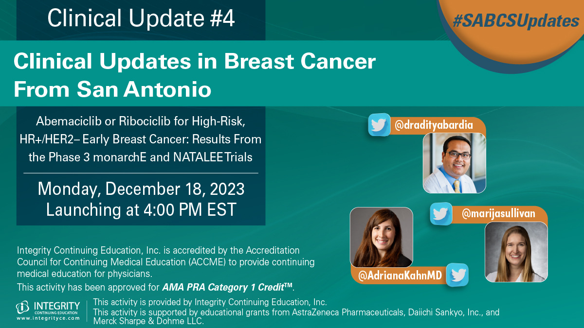 Don't miss the final #SABCSUpdates TONIGHT! 💬 Results from the phase 3 monarchE and NATALEE trials 👥 @dradityabardia, @AdrianaKahnMD, & @marijasullivan 🕓 4:00 PM EST 📆 bit.ly/3t3Oifs #MedEd #FOAMed #BreastCancer