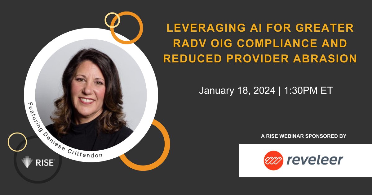 Join us on January 18 for the #webinar: Leveraging AI for Greater RADV OIG Compliance and Reduced Provider Abrasion In partnership with @reveleer Register today: risehealth.org/event-center/r…
