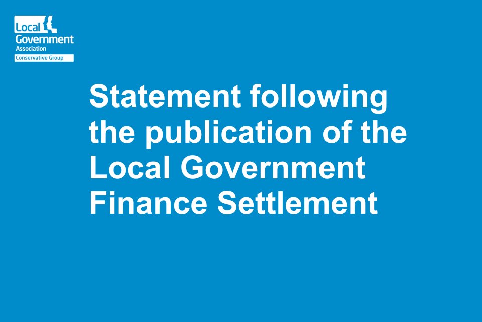 🔵Statement from Councillor Kevin Bentley @CllrKBentley, Leader of the LGA Conservative Group, following the publication of the Local Government Finance Settlement. Click the link below 👇👇👇 local.gov.uk/lga-conservati…