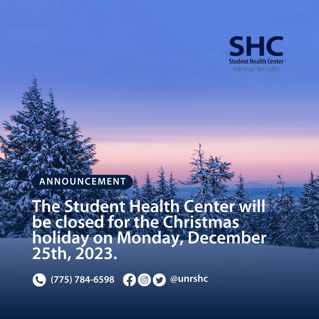 Happy holidays Wolf Pack! The SHC will be closed for Christmas on Monday, December 25th. We will be back open on Tuesday, December 26th. If you have any questions, feel free to call our office at (775) 784-6598.