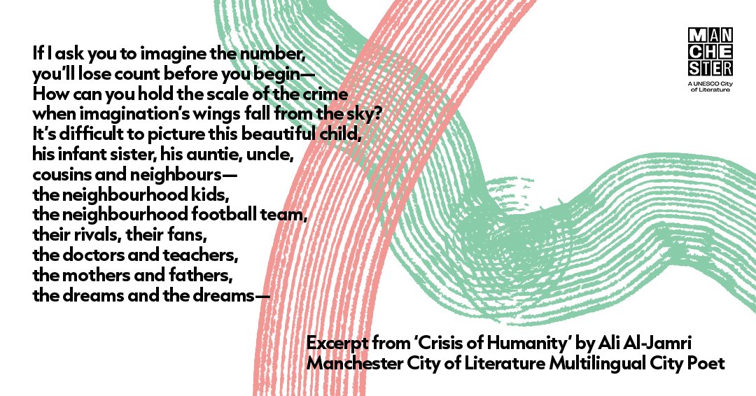 Today is @UNESCO #WorldArabicLanguageDay and we’re sharing the latest poem from Multilingual City Poet @ali_mn_aljamri, published in full on the link below, to mark this day and reflect on the humanitarian crisis in Gaza. manchestercityofliterature.com/news/crisis-of…