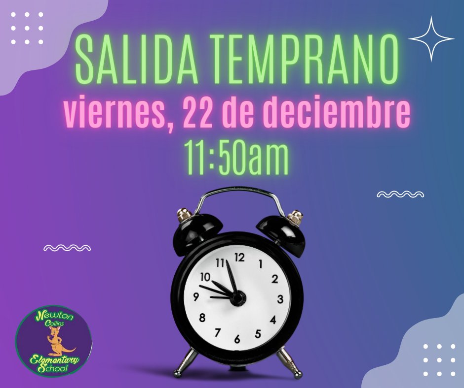 REMINDER: Dismissal is at 11:45am on Friday, December 22nd. Cardinal Care is available until 4:30pm
RECORDATORIO: La salida es a las 11:45 am el viernes 22 de diciembre. Cardinal Care está disponible hasta las 4:30 pm.