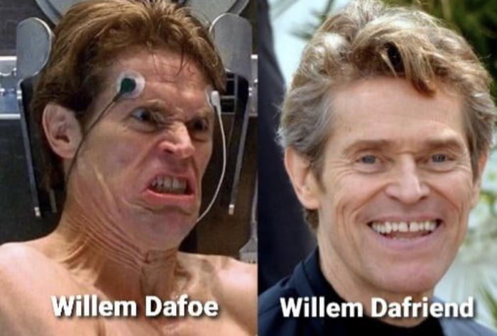 Not sure why Willem Dafoe is trending, but don't forget about Willem Dafriend!