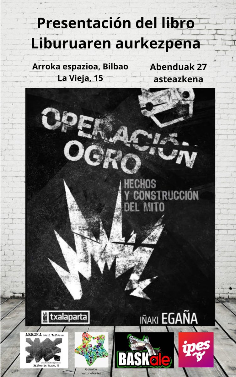 GoizaldeLibre's tweet photo. Abenduak 27 asteazkena liburuaren aurkezpena Iñaki Egaña idazlearekin batera Arrokan (Bilbo Zaharreko Plaza) #ArrokaHerriTailerra #GoizaldeKulturElkartea #BASKale #IPES #OperaciónOgro https://t.co/X7v78uzGt6