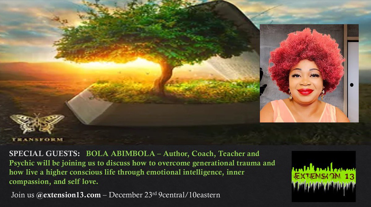 SPECIAL GUESTS:   BOLA ABIMBOLA – Author, Coach, Teacher will be joining us to discuss how to overcome generational trauma and how live a higher conscious life through emotional intelligence, inner compassion, and self-love. 

 Join us <a href="/extension13/">José de Los Llanos</a>.com – December 23rd 9pm-c/10-e
