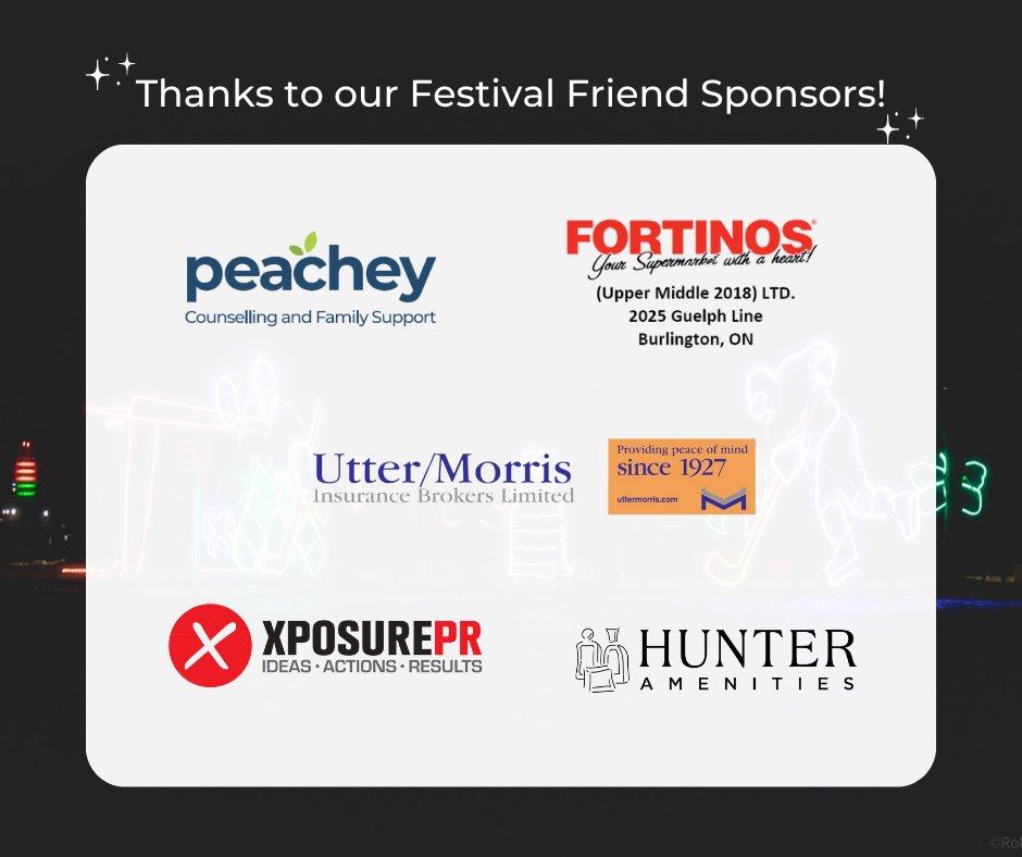 Burlington Festival of Lights (@burlfol) on Twitter photo ✨Thank you to our Festival Friend sponsors for helping to make the season sparkle!❄️2 of 3
Peachey Counselling, Fortinos (2025 Guelph Ln), <a href="/UtterMorris/">Utter Morris</a>, <a href="/xposurepr/">Xposure PR</a>, and Hunter Amenities. ✨Thank you to our Festival Friend sponsors for helping to make the season sparkle!❄️2 of 3
Peachey Counselling, Fortinos (2025 Guelph Ln), <a href="/UtterMorris/">Utter Morris</a>, <a href="/xposurepr/">Xposure PR</a>, and Hunter Amenities.