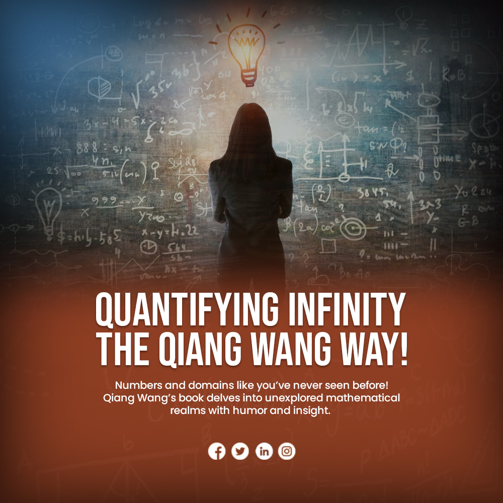 CharlieWangoffi's tweet photo. Quantifying Infinity
The Qiang Wang Way!

Get Your Copy Today: https://t.co/d8QWY3f17j

#MathEnthusiast #GeorgCantor #LargeNumbers
#InfiniteNumbers #NumberDomains
#MathAdventures #MathematicalInsights #MathBreakthrough #NumberRealms #MathInnovation #MathGenius #NumberPioneers https://t.co/9og7fEaJRG