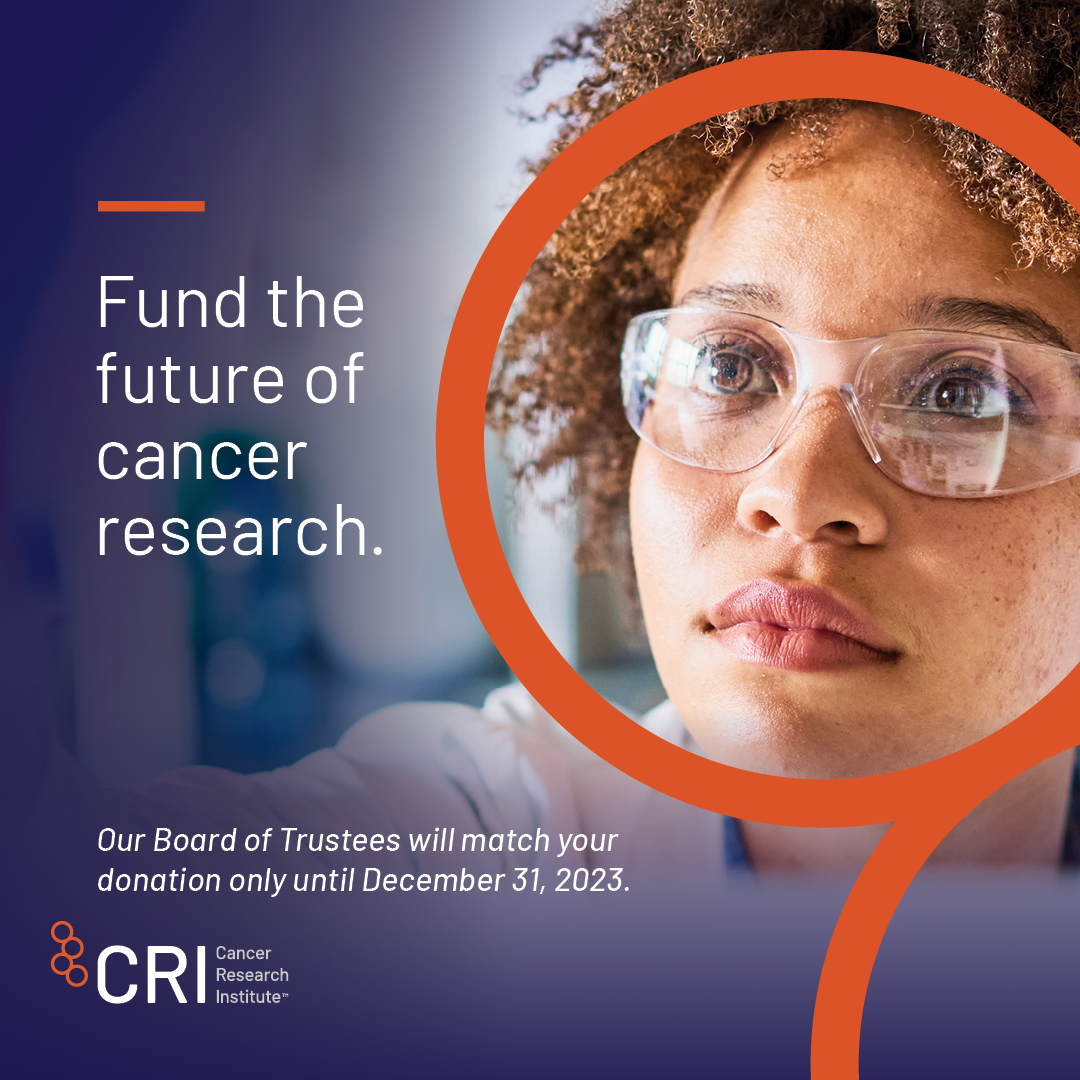 Play a pivotal role in funding the future of cancer research, and double your impact by donating to the Cancer Research Institute today. All gifts will be matched by our Board of Trustees, only until December 31, 2023: bit.ly/4ac10ti #CancerResearch #FundCancerResearch