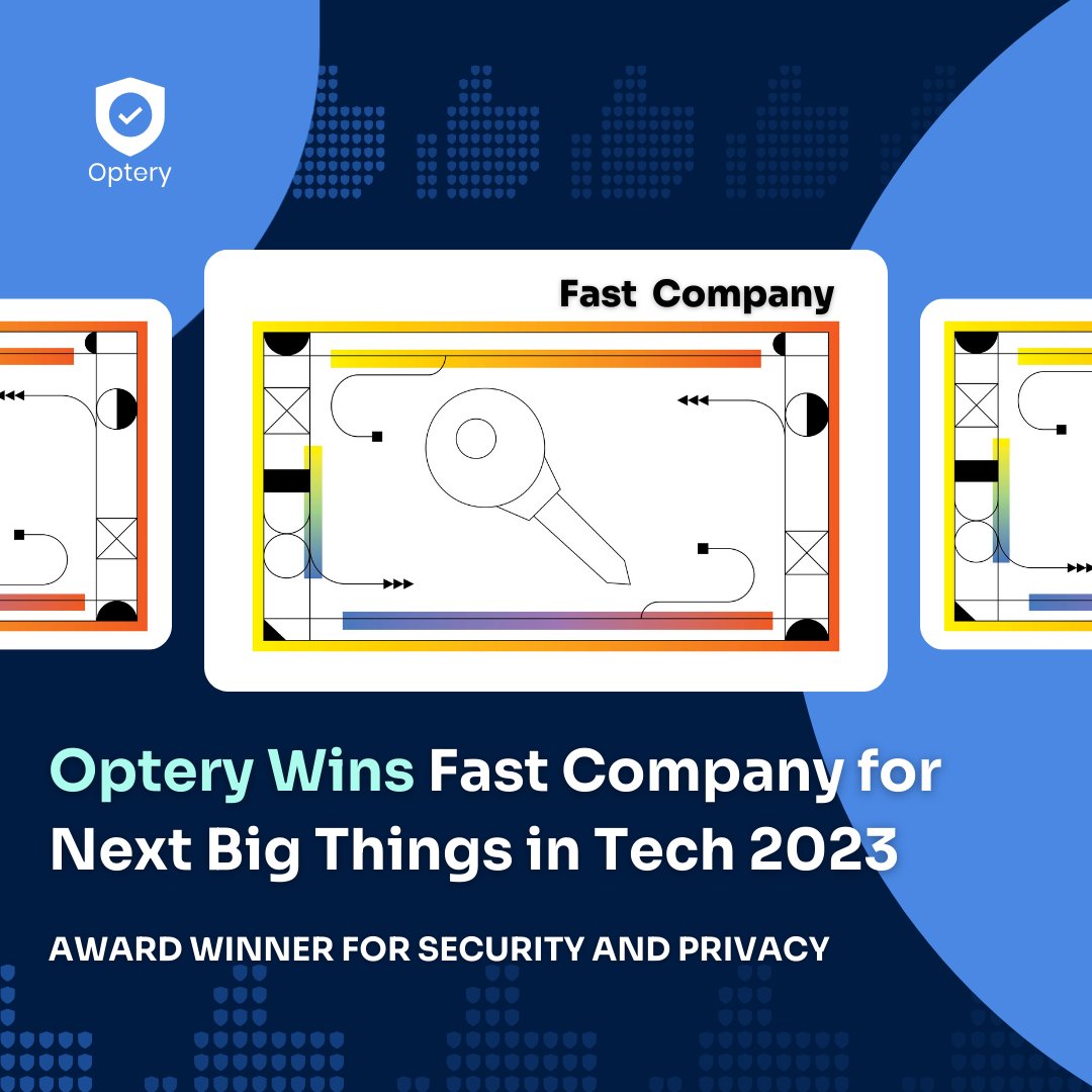 optery's tweet image. Optery Awarded @FastCompany&apos;s Next Big Things in Tech for Security and Privacy

Read the full article here: optery.com/optery-wins-fa…

#FCTechAwards #NextBigThingsInTech #cybersecurity