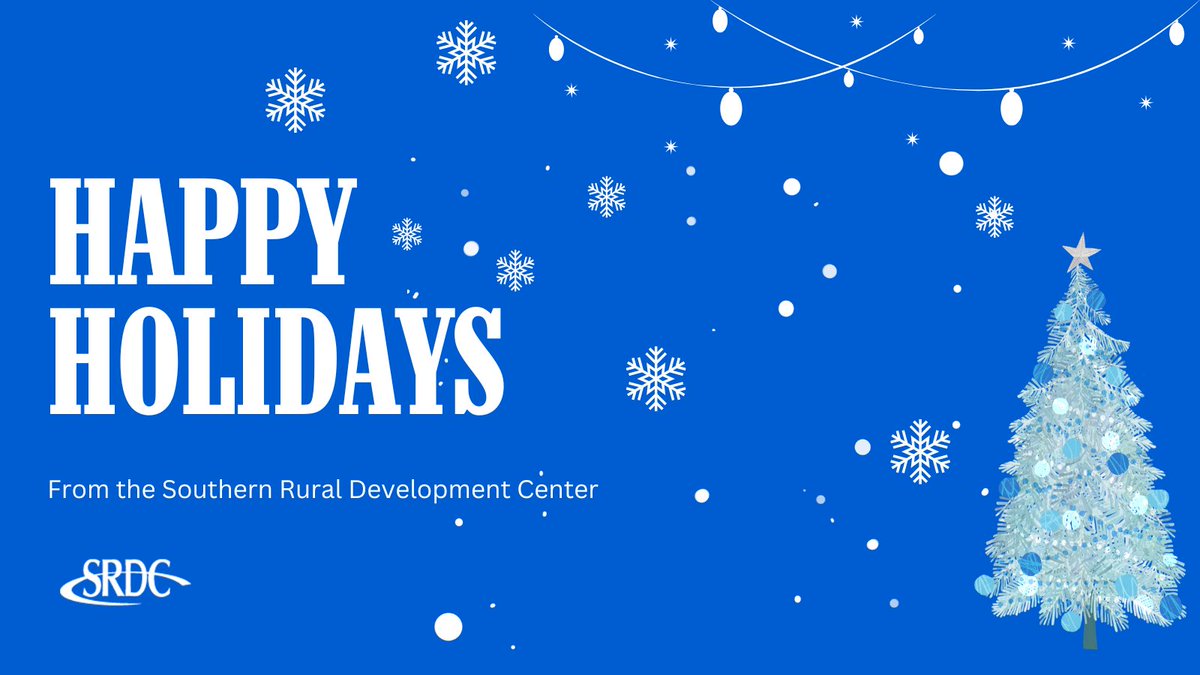 Happy Holidays from everyone at the Southern Rural Development Center! The Center will be closed starting on December 20th and will reopen on January 2nd. We thank you all for your continued support, and we look forward to seeing you in 2024! -SRDC Staff