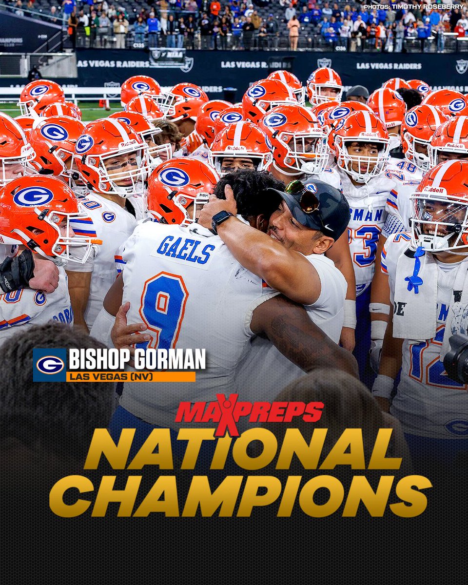 Las Vegas power Bishop Gorman crowned MaxPreps National Champions for the second time in the last eight seasons after 12-0 record. 🏆🏈 ✍️: maxpreps.com/news/zndFb2hvf…