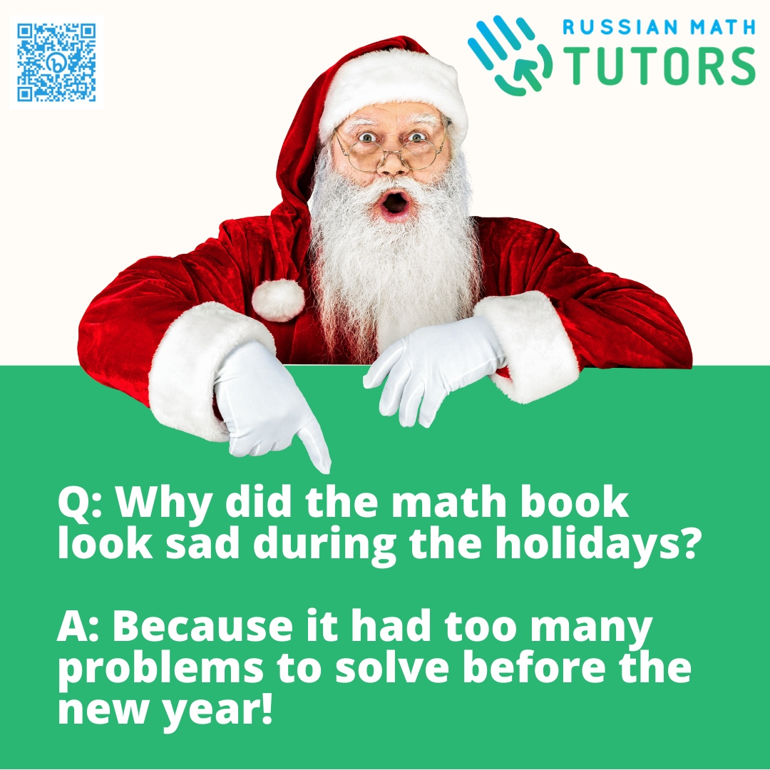 MathRussian's tweet image. &quot;Math Books Need Holiday Cheer Too!&quot; 🎄
Q: Why did the math book look sad during the holidays?
A: Because it had too many problems to solve before the new year! 😅
Even math books deserve a break! Share the holiday humor with your fellow math enthusiasts.

#RussianMath #MathPr...