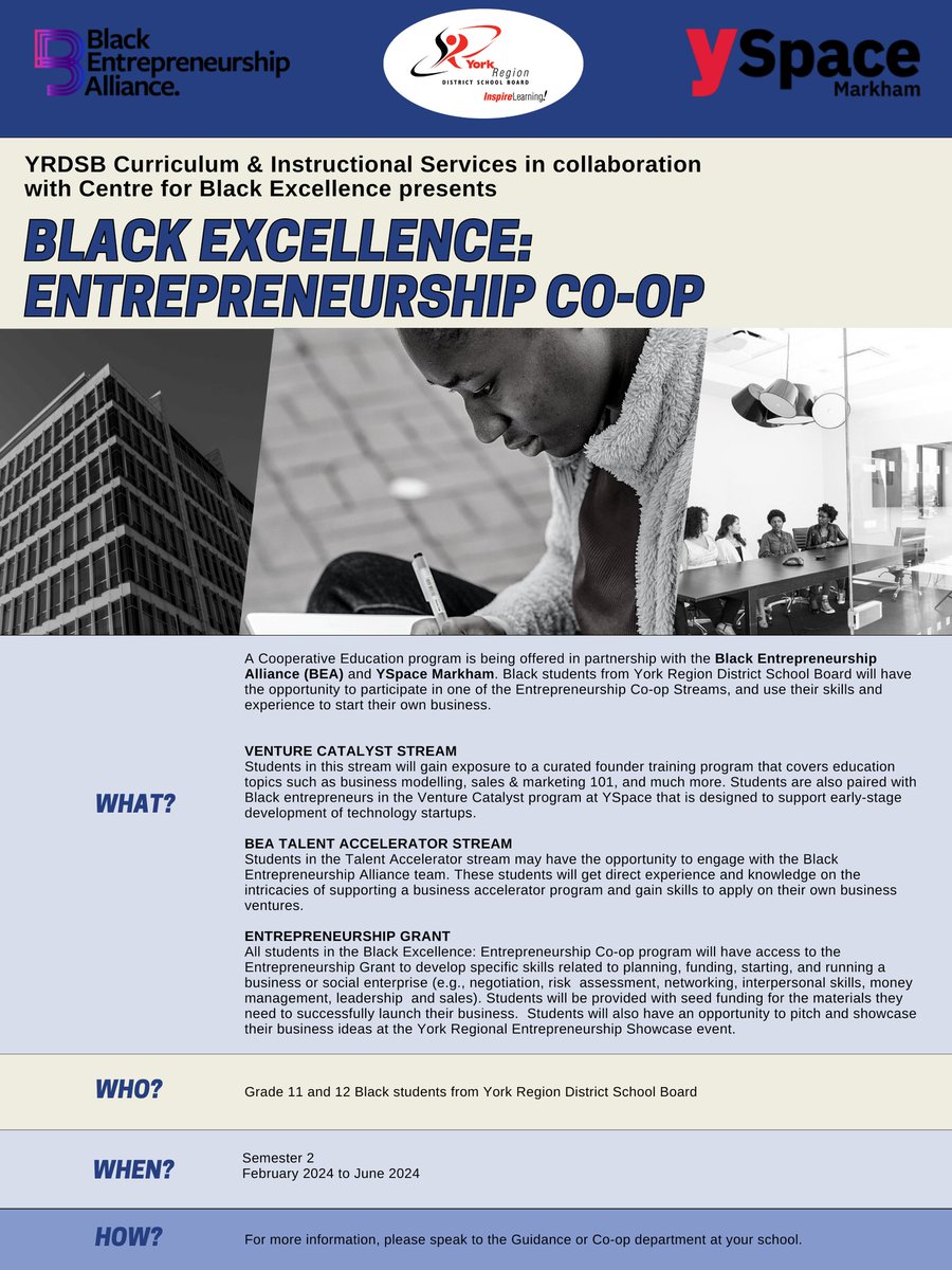 Black students in Grade 11 and 12 have an opportunity to participate in the Black Excellence: Entrepreneurship Co-op program. Interested students can speak to their Guidance Counsellor or the Co-op Department at their school!