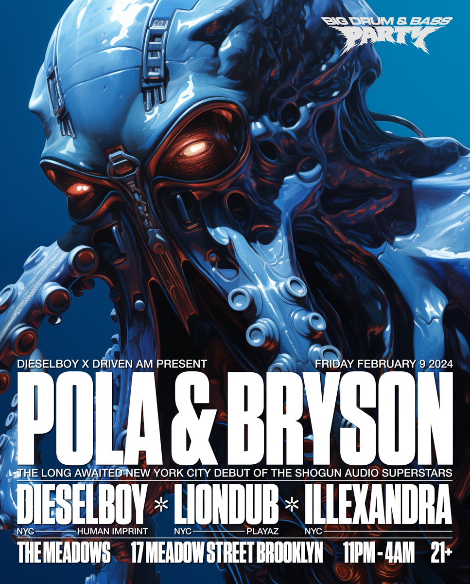 BIG DRUM & BASS PARTY 2.9.24 Featuring the long-awaited NYC debut of Shogun Audio superstars Pola & Bryson alongside myself, London and Illexandra! An evening of exceptional drum and bass at The Meadows 🔥🔥🔥 Presented in conjunction with @driven_am. Flier by me.