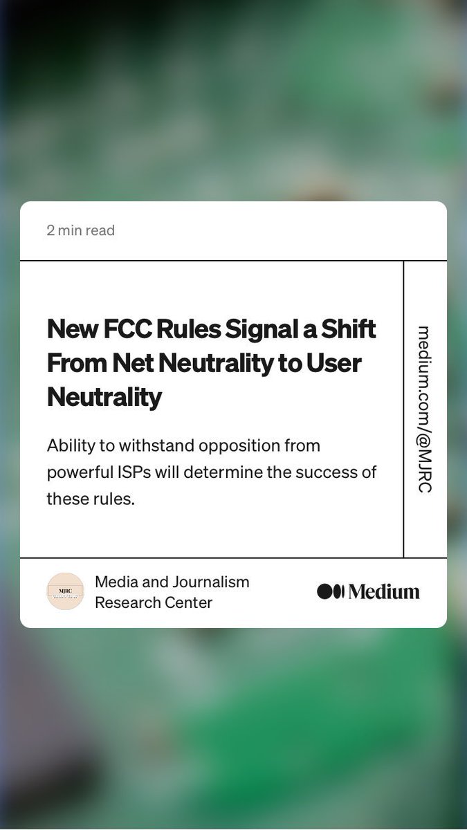 “New #FCC Rules Signal a Shift From #NetNeutrality to #UserNeutrality” by Media and Journalism Research Center medium.com/journalism-tre…