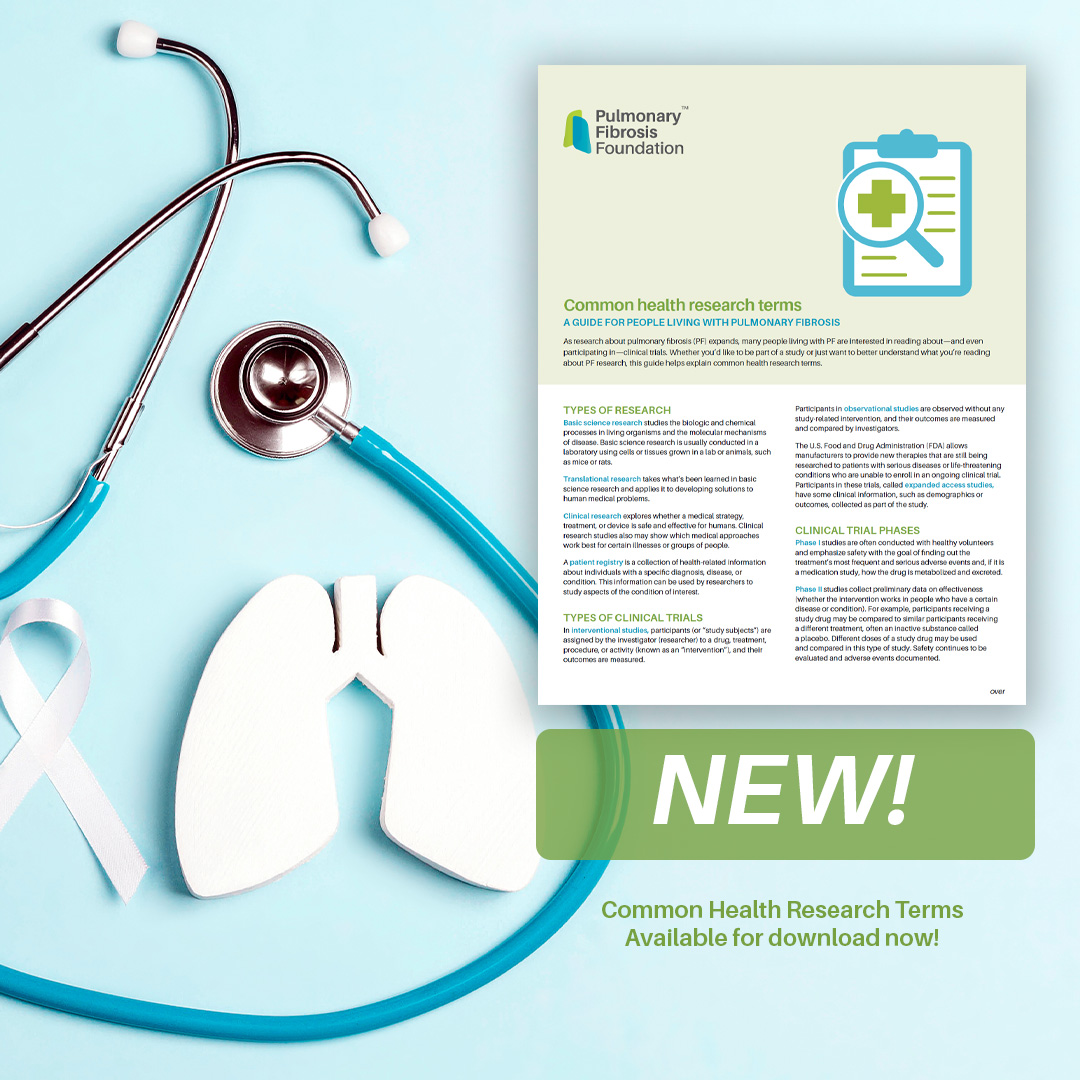 A new downloadable has been added to our ever-growing resource library! 📚 Download 'Common Health Research Terms' to learn about some of the terms you might hear when joining a clinical trial. Available at pulmonaryfibrosis.org/education