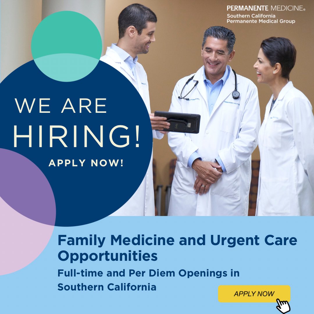 We’re Hiring!! southerncalifornia.permanente.org/family-medicin…