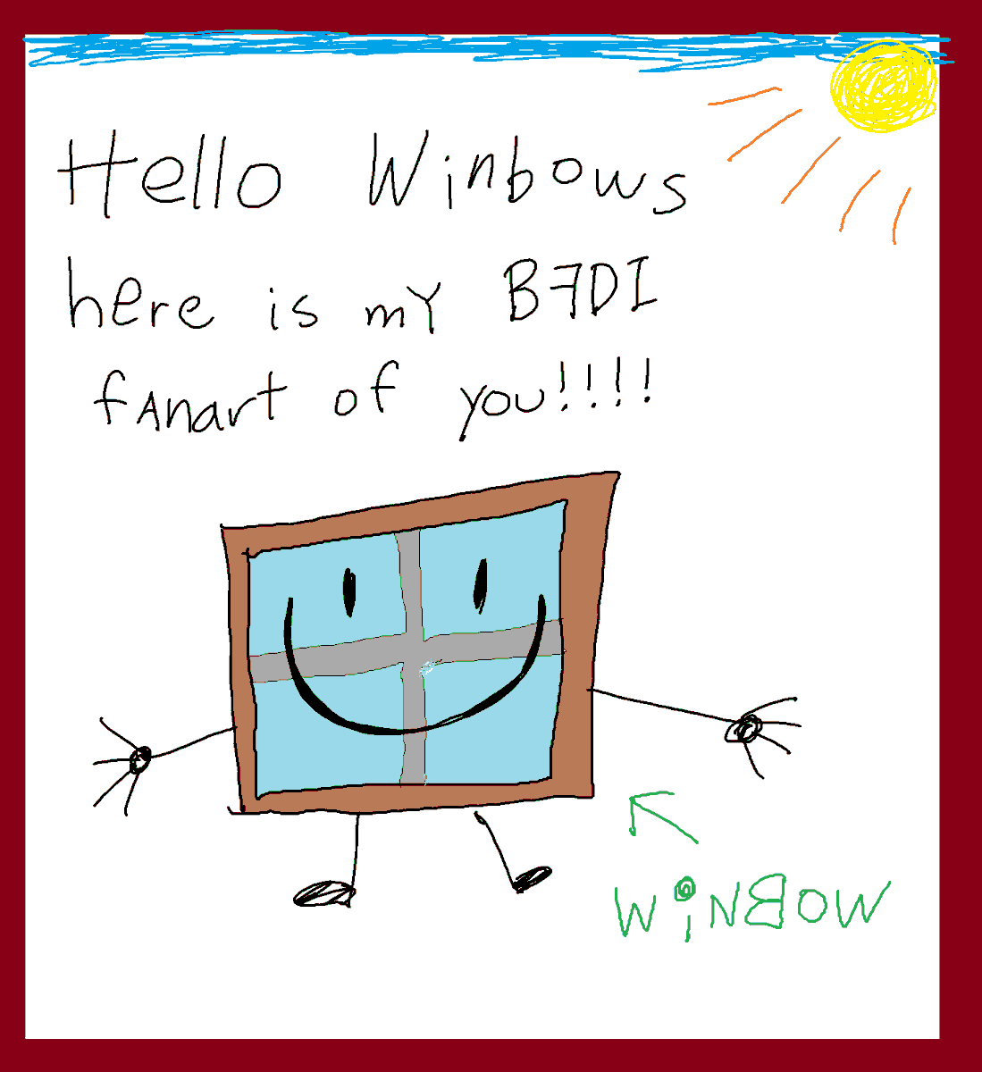 WINDOWS you know BFDI? I AM YOUR BIGGEST FAN!