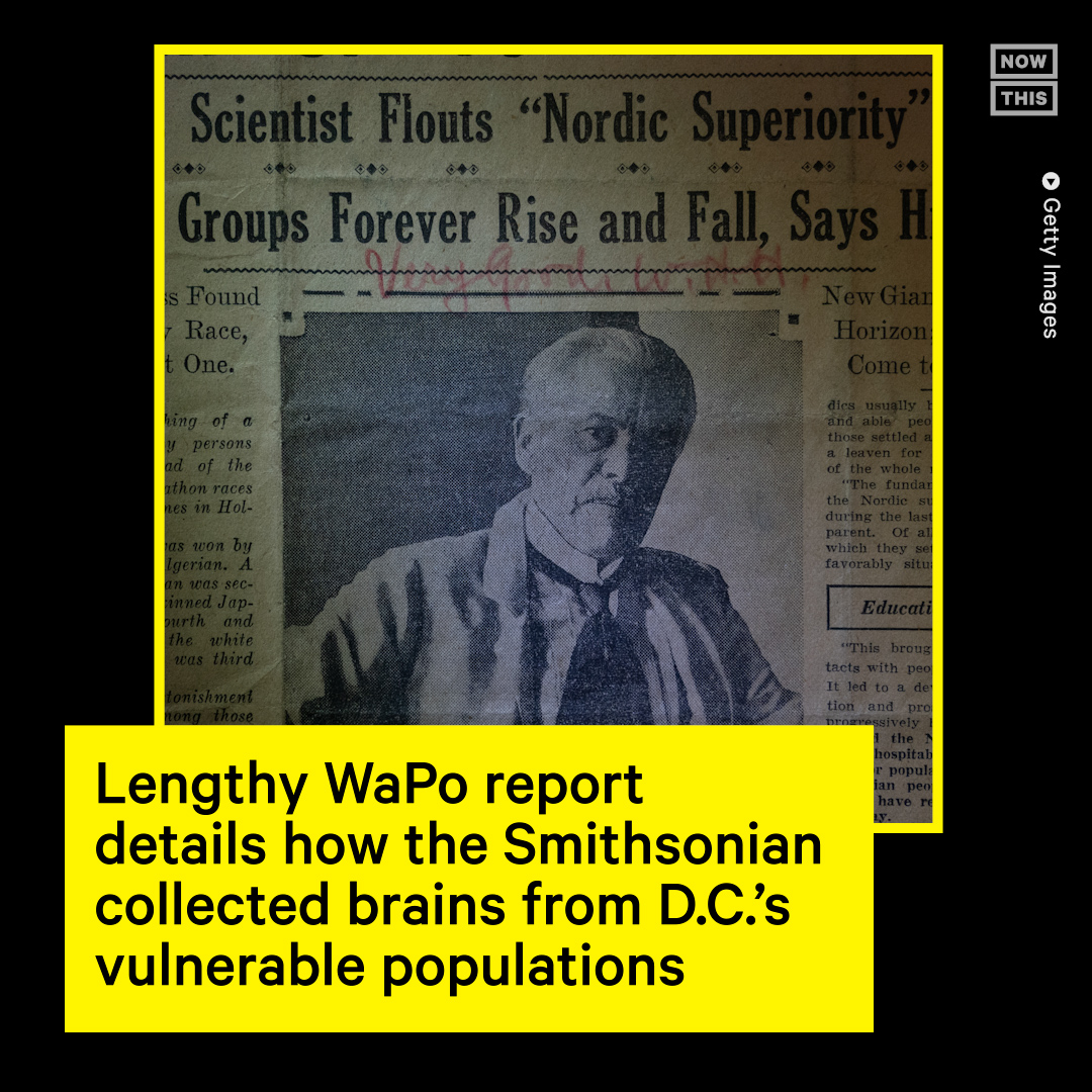 The Smithsonian Institution targeted some of the most vulnerable residents of Washington, D.C., many of whom were Black, to amass a collection of brains — largely without consent — according to a stunning investigation by the Washington Post. Despite recent apologies from the
