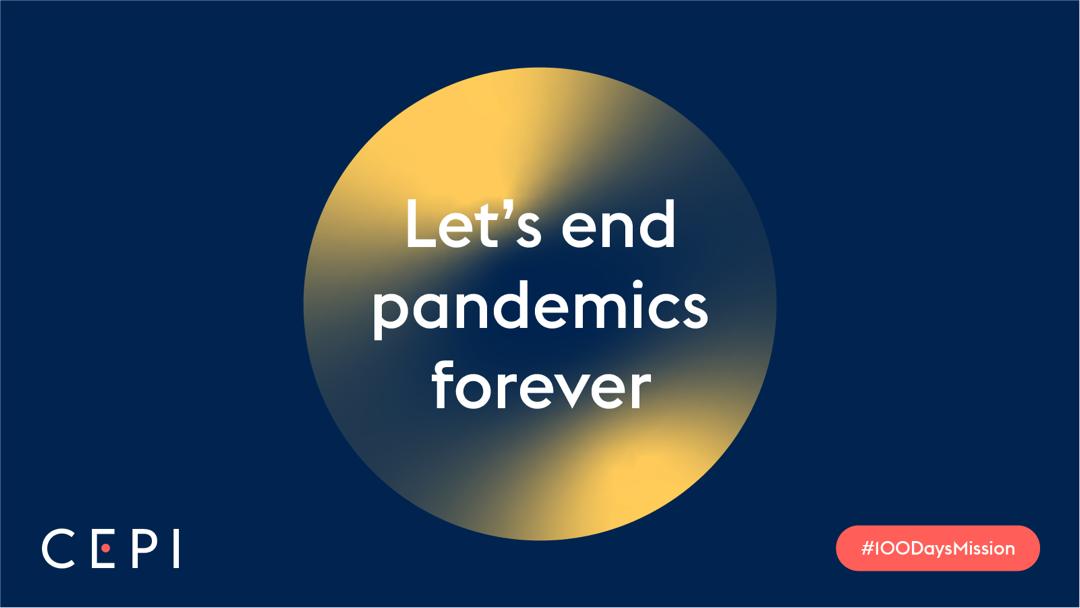 New vaccines for a Safer World. CEPI’s mission is to accelerate and support the development of vaccines against epidemic and pandemic threats such as Ebola & COVID-19 so they can be accessible to all people in need.

#100daysMission
#EndPandemics
#CEPIvaccines