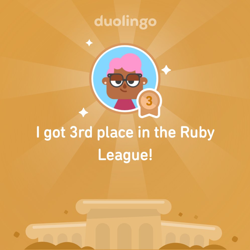 I finished 3rd place in Ruby League on @Duolingo!