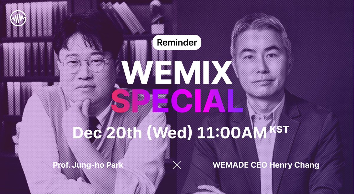 🚀 Reminding you to join us for the #WEMIXSpecial! 📅 Dec. 20 at 11 AM (KST) 🎥 Live on Professor Park Jung-ho TV 🔗 youtube.com/@pjhtv Dive into the world of #WEMADE with CEO #HenryChang. 🎤 Subtitles coming soon! Stay updated with #WEMIX 💫 wemix.com/communication/…