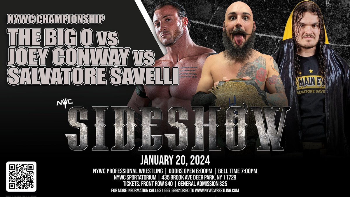 At Sideshow the NYWC Championship will be on the line as NYWC Champion @JoeyConway_ will defend against @uhohitsthebigo & @SalSavelli in a Triple Threat Match! Sideshow takes place on Jan 20th at the NYWC Sportatorium nywcwrestling.com #wwe #WWERaw #aew #cmpunk