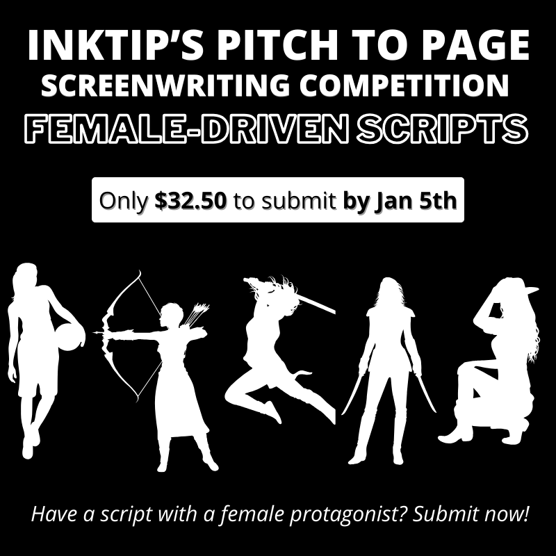 InkTip’s Pitch to Page Female-Driven Screenwriting Competition is now open! Do you have a script with a female protagonist? Showcase your talent, win amazing prizes, and make your mark in the industry.

Submit here: bit.ly/3TrTV1U

#filmmaking #cinema #InkTipPitchToPage