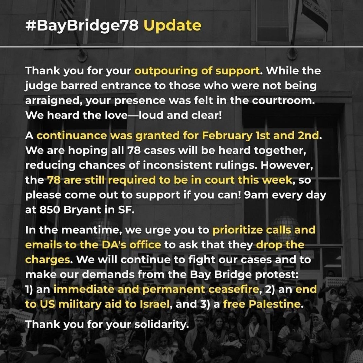 🚨BAY BRIDGE 78 UPDATES🚨

Thank you all for your ongoing solidarity with the #BayBridge78! Your outpouring of support was deeply felt & your presence also helped to put pressure on the DA’s office. While the judge didn’t allow supporters in, the public support was loud & clear!