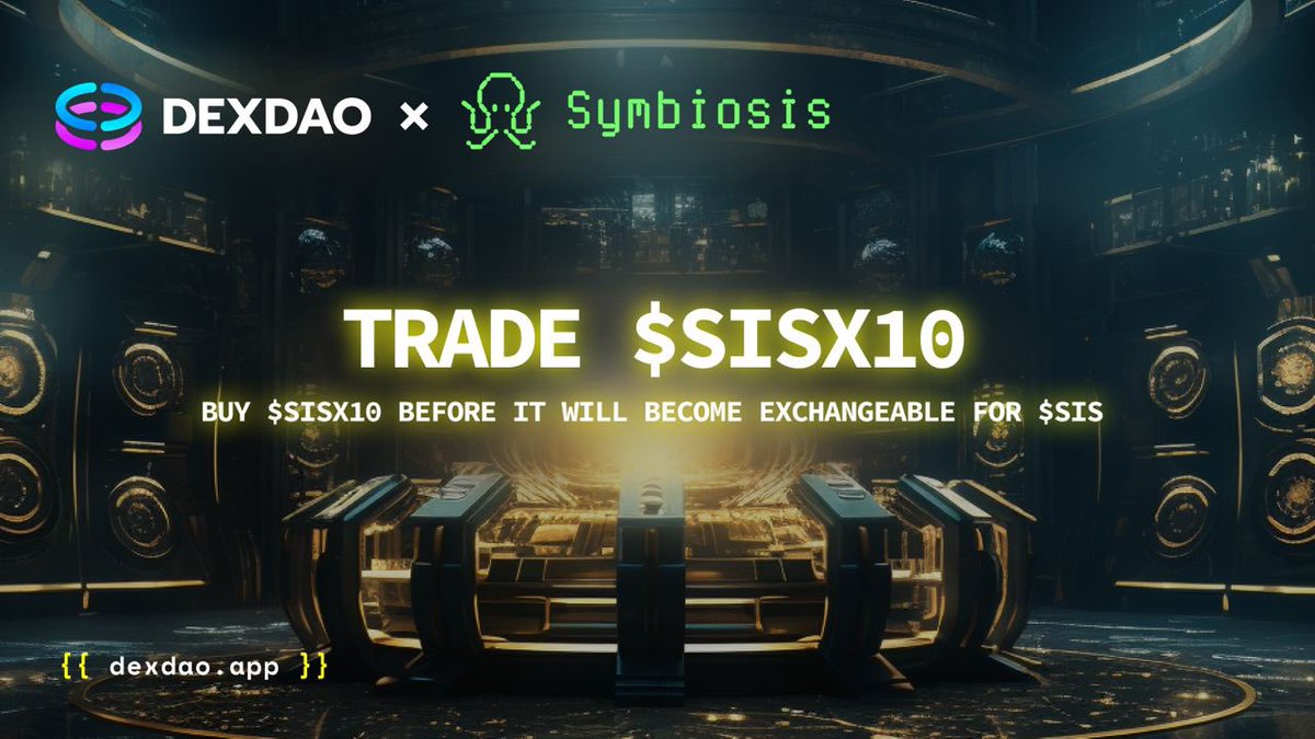 Attention all DEXDAOists and Symbiotes! 📣 Hurry up to buy SISX10 futures token from our partners @symbiosis_fi 🐙. Very soon it will become exchangeable for the original SIS and you will be able to join the big cross-chain movement. dexdao.app/trade/0x6742d6…