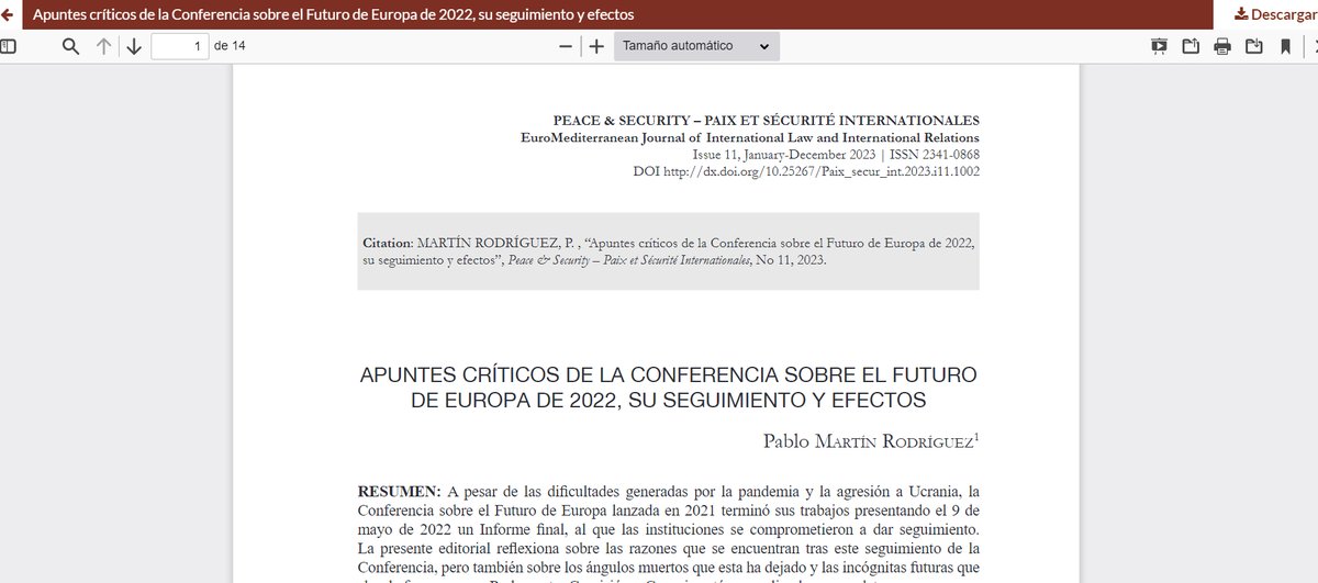 Martín Rodríguez, P. (2023). Apuntes críticos de la Conferencia sobre el Futuro de Europa de 2022, su seguimiento y efectos.

📰PEACE &amp; SECURITY-PAIX ET SÉCURITÉ INTERNATIONALES, Número 11(2023)
➡️revistas.uca.es/index.php/paet…