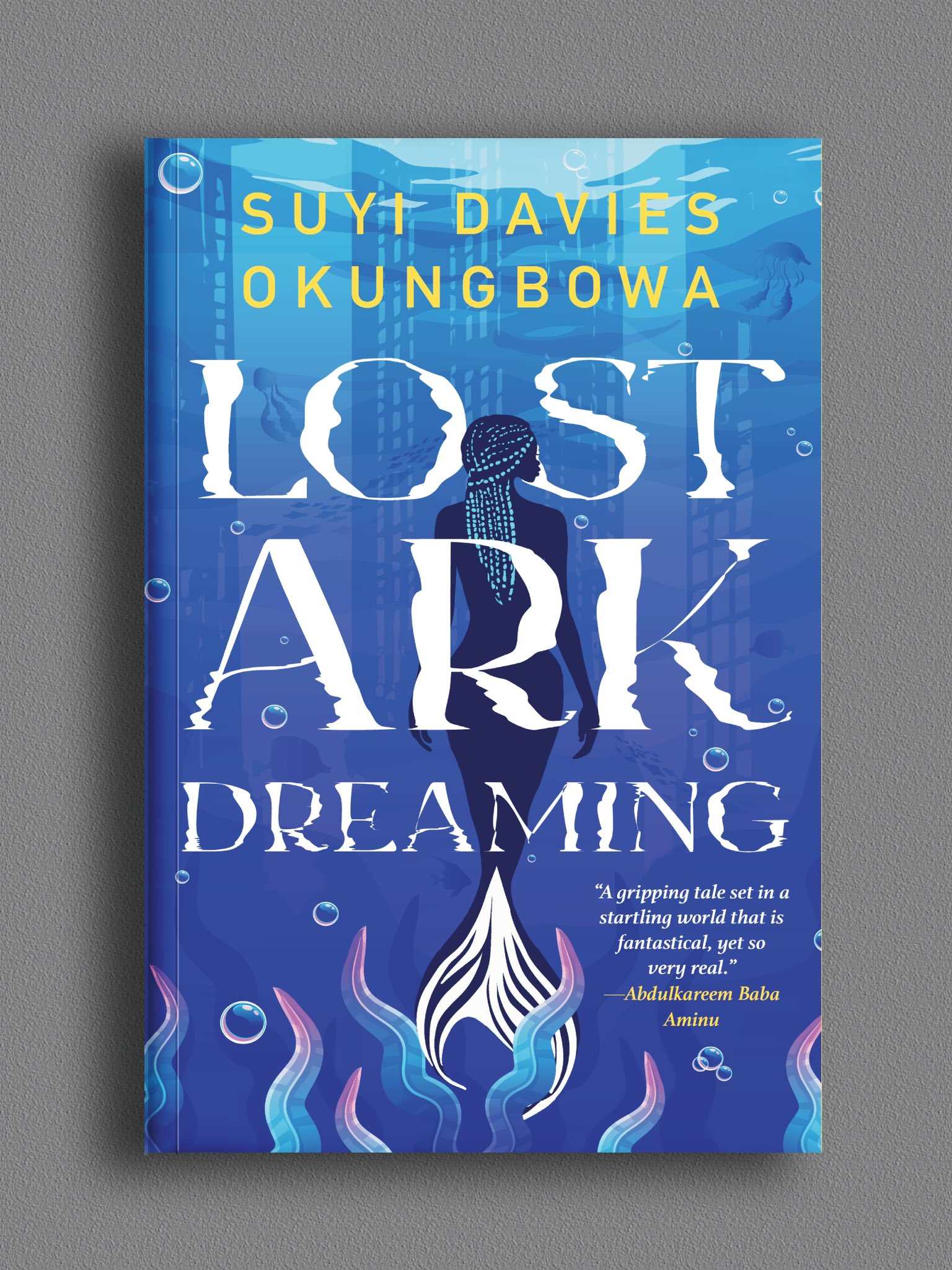 Lost Ark Dreaming - Suyi Davies Okungbowa - Afrocritik