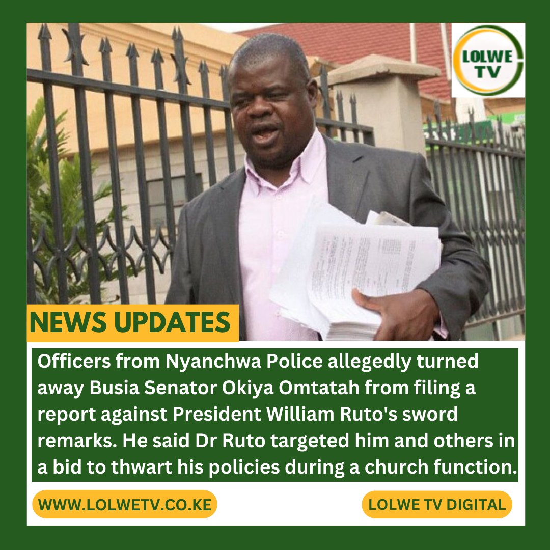 Officers from Nyanchwa Police, Kisii allegedly turned away Busia Senator Okiya Omtatah from filing a report against President William Ruto's sword remarks