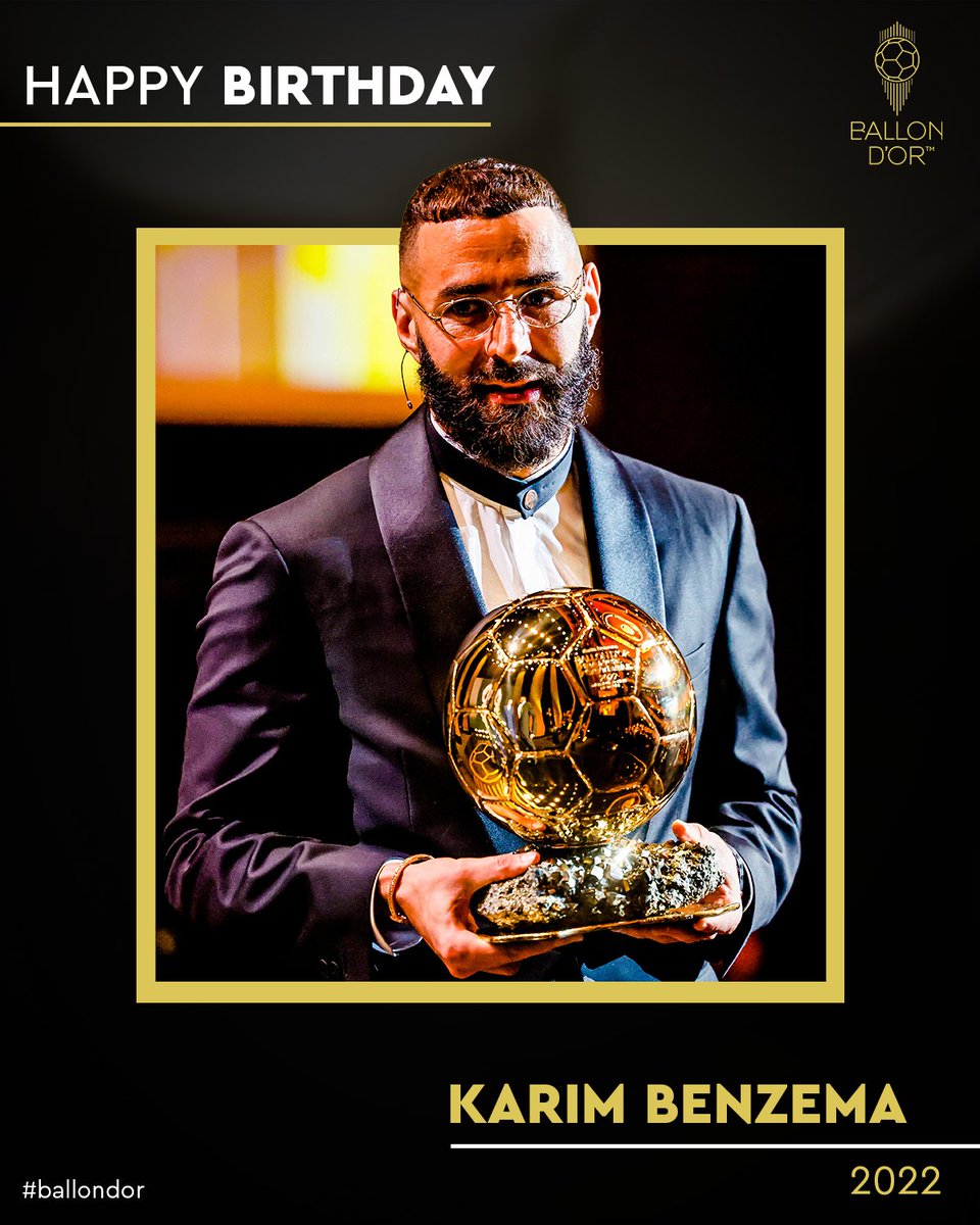 🎂 Happy birthday to the 2022 Ballon d'Or winner, Karim @Benzema! #ballondor