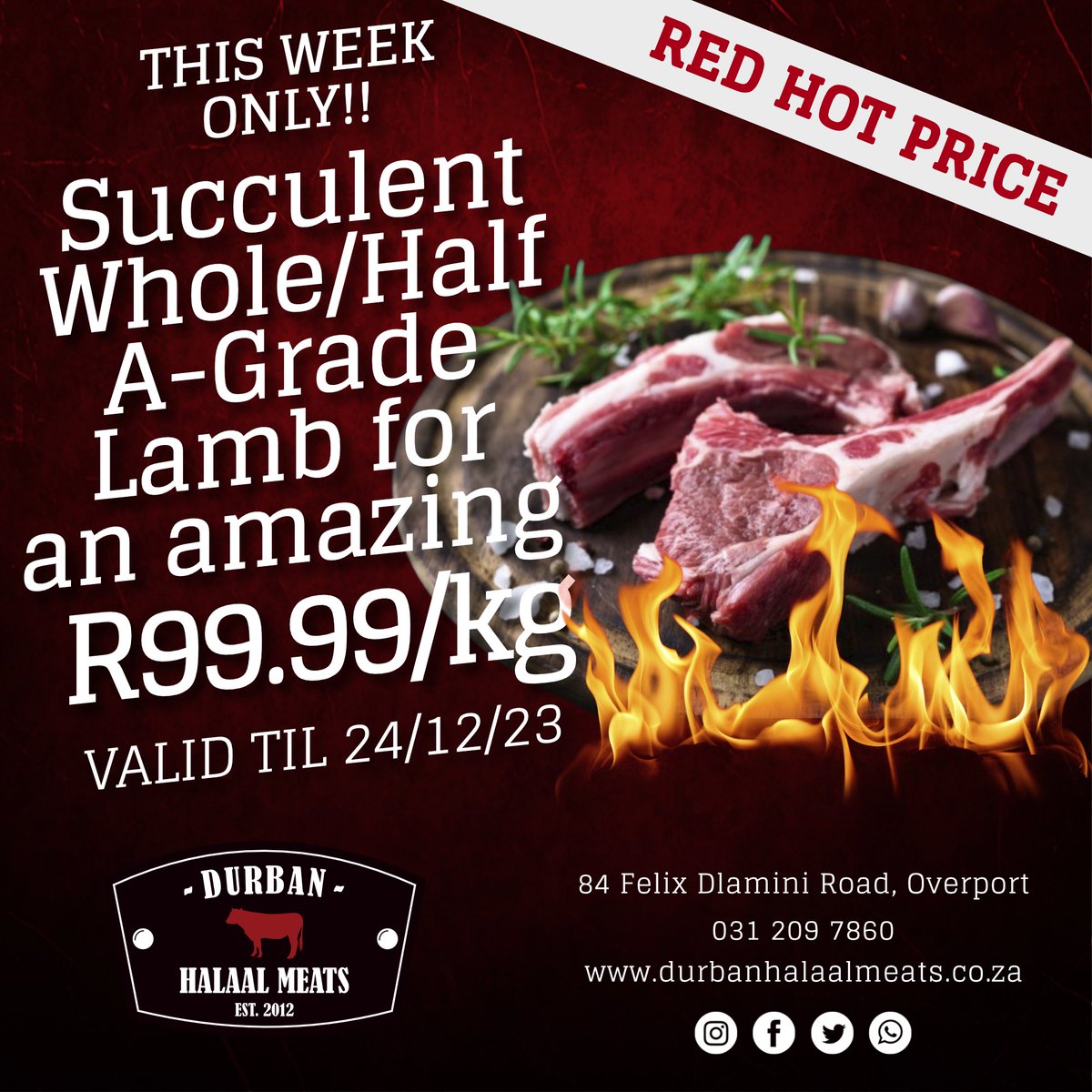 Indulge in the finest cuts for your gatherings! Elevate your meals with our premium A-Grade Whole/Half Lamb, now available at the amazing price of R99.99/kg. 

#SpecialOffer #PremiumMeats #QualityCuts #DurbanHalaalMeats #SavingsGalore #FlavourfulFeast #SizzleAndSave 🍖✨