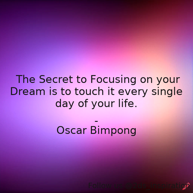Author - Oscar Bimpong

#195024 #quote #dream #everydayquotes #focus #focusonyourdreams #life #touchyourdreams