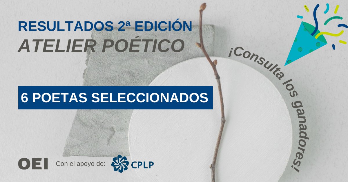 📢 ¡Atención! Ya conocemos los ganadores de la 2ª edición de #AtelierPoético! Esta iniciativa apoya la #MovilidadInternacional de #poetas iberoamericanos y de la <a href="/_CPLP/">CPLP</a> 🌎. 

Descubre los resultados aquí  👉 oei.int/oficinas/secre…