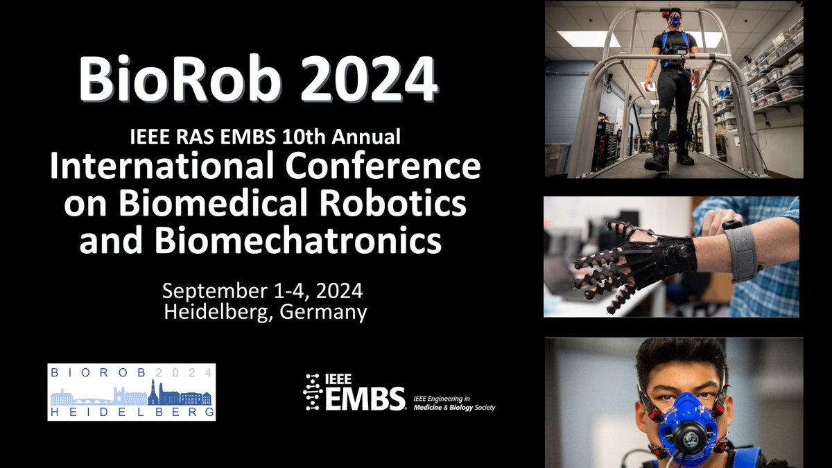 Save the date! The 10th IEEE International Conference on Biomedical Robotics and Biomechatronics (BioRob) will be held on Sept. 1-4 in Heidelberg, Germany. Don't miss the opportunity to present your work: bit.ly/3GBjhmj #BioRob2024 #IEEETMRB #Biorobotics #Bionics