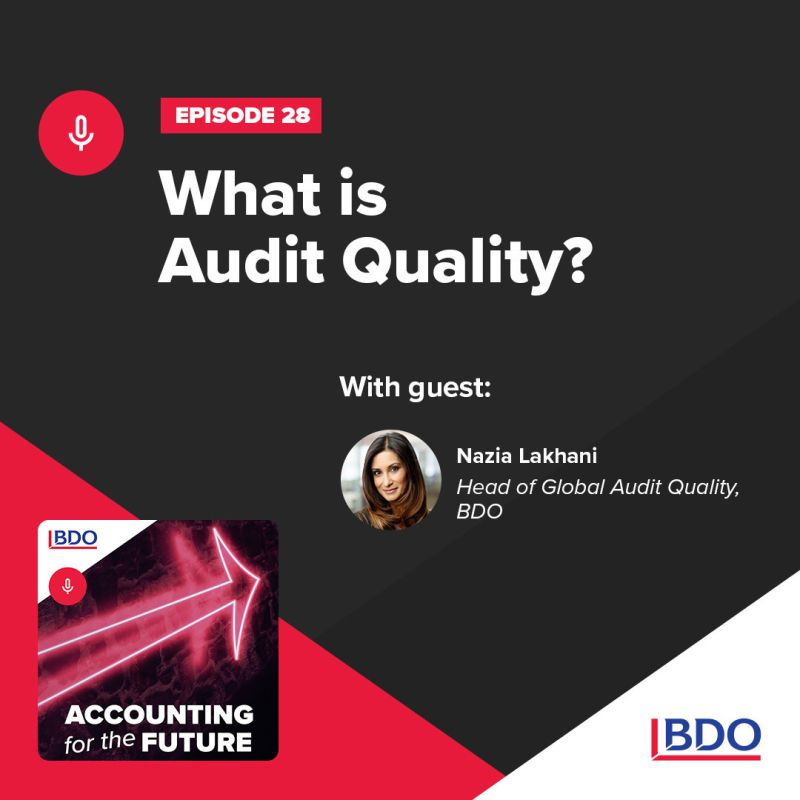 In this episode of BDO in Canada's #AccountingForTheFuture, #AuditQuality is discussed. Joined by BDO’s Head of Global Audit Quality, Nazia Lakhani, they talk about quality assurance, CSQM1 challenges, recent standards changes & the future of assurance:
ow.ly/GAau50Qk43P